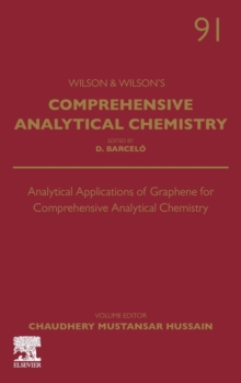 Analytical Applications of Graphene for Comprehensive Analytical Chemistry : Volume 91