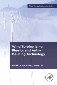 Wind Turbine Icing Physics and Anti-/De-Icing Technology