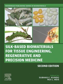 Silk-Based Biomaterials for Tissue Engineering, Regenerative and Precision Medicine