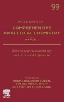 Environmental Nanotechnology: Implications and Applications : Volume 99