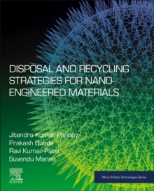 Disposal and Recycling Strategies for Nano-engineered Materials