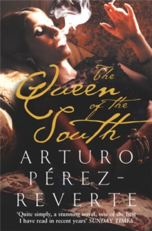 The Queen of the South, Paperback Book The Queen of the South, Paperback Book