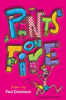Pants on Fire : Poems Chosen by Paul Cookson, Paperback Book Pants on Fire : Poems Chosen by Paul Cookson, Paperback Book