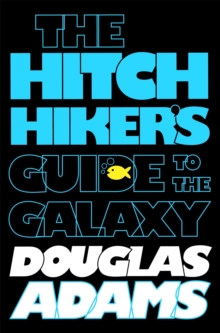 The Hitchhiker's Guide to the Galaxy, Paperback Book The Hitchhiker's Guide to the Galaxy, Paperback Book