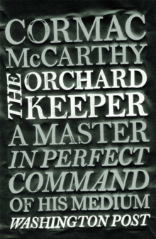 The Orchard Keeper, Paperback Book The Orchard Keeper, Paperback Book