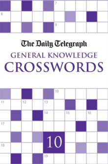 Daily Telegraph Giant General Knowledge Crosswords 10, Paperback Book Daily Telegraph Giant General Knowledge Crosswords 10, Paperback Book