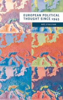 European Political Thought since 1945, Paperback / softback Book European Political Thought since 1945, Paperback / softback Book