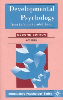 Developmental Psychology : From Infancy to Adulthood, Paperback Book Developmental Psychology : From Infancy to Adulthood, Paperback Book