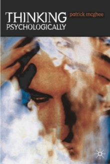 Thinking Psychologically, Paperback Book Thinking Psychologically, Paperback Book