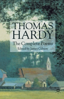 Thomas Hardy: The Complete Poems, Paperback Book Thomas Hardy: The Complete Poems, Paperback Book