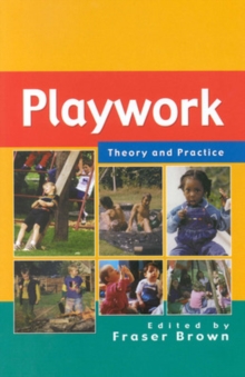 Playwork: Theory and Practice, Paperback Book Playwork: Theory and Practice, Paperback Book