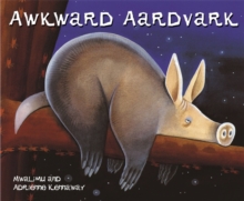 African Animal Tales: Awkward Aardvark, Paperback Book African Animal Tales: Awkward Aardvark, Paperback Book