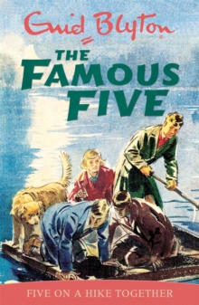 Famous Five: Five On A Hike Together : Classic cover edition: Book 10, Paperback Book Famous Five: Five On A Hike Together : Classic cover edition: Book 10, Paperback Book
