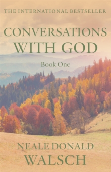 Conversations With God, Paperback / softback Book Conversations With God, Paperback / softback Book