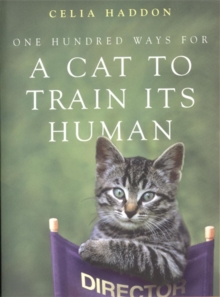 One Hundred Ways for a Cat to Train Its Human, Paperback Book One Hundred Ways for a Cat to Train Its Human, Paperback Book