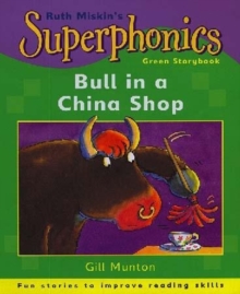 Superphonics: Green Storybook: Bull In A China Shop, Paperback Book Superphonics: Green Storybook: Bull In A China Shop, Paperback Book