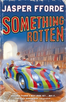 Something Rotten : Thursday Next Book 4