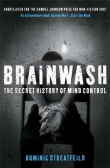 Brainwash: The Secret History of Mind Control, Paperback Book Brainwash: The Secret History of Mind Control, Paperback Book