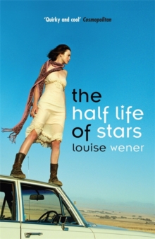 The Half Life of Stars, Paperback Book The Half Life of Stars, Paperback Book