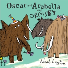 Oscar and Arabella: Oscar and Arabella and Ormsby, Paperback Book Oscar and Arabella: Oscar and Arabella and Ormsby, Paperback Book
