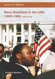 Access to History: Race Relations in the USA 1863-1980: Third edition, Paperback Book Access to History: Race Relations in the USA 1863-1980: Third edition, Paperback Book