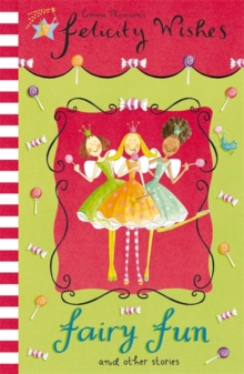 Felicity Wishes: Fairy Fun, Paperback Book Felicity Wishes: Fairy Fun, Paperback Book