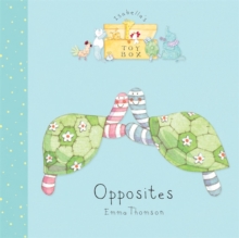 Isabella's Toybox: Opposites : Board Book, Board book Book Isabella's Toybox: Opposites : Board Book, Board book Book