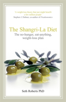 The Shangri-la Diet, Paperback Book The Shangri-la Diet, Paperback Book