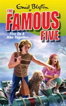 Famous Five: Five On A Hike Together : Book 10, Paperback Book Famous Five: Five On A Hike Together : Book 10, Paperback Book