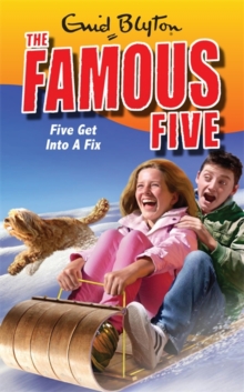 Famous Five: Five Get Into A Fix : Book 17, Paperback Book Famous Five: Five Get Into A Fix : Book 17, Paperback Book