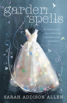 Garden Spells, Paperback Book Garden Spells, Paperback Book