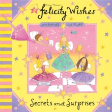 Felicity Wishes: Secrets and Surprises, Paperback Book Felicity Wishes: Secrets and Surprises, Paperback Book