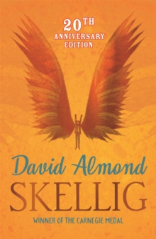 Skellig, Paperback / softback Book Skellig, Paperback / softback Book