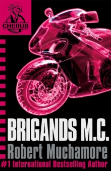 CHERUB: Brigands M.C. : Book 11, Paperback Book CHERUB: Brigands M.C. : Book 11, Paperback Book
