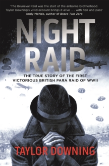 Night Raid : The True Story of the First Victorious British Para Raid of WWII, Paperback Book Night Raid : The True Story of the First Victorious British Para Raid of WWII, Paperback Book