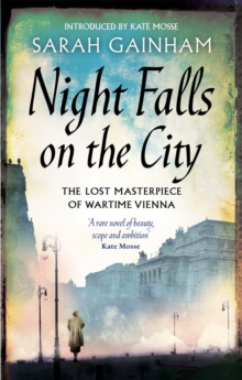 Night Falls On The City : The Lost Masterpiece of Wartime Vienna, Paperback / softback Book Night Falls On The City : The Lost Masterpiece of Wartime Vienna, Paperback / softback Book