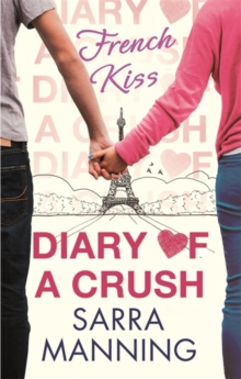 Diary of a Crush: French Kiss : Number 1 in series