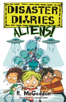 Disaster Diaries: ALIENS! : Book 2, Paperback Book Disaster Diaries: ALIENS! : Book 2, Paperback Book