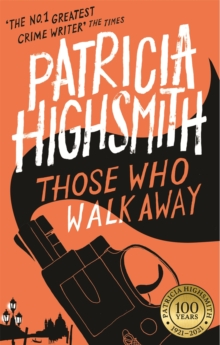 Those Who Walk Away : A Virago Modern Classic, Paperback Book Those Who Walk Away : A Virago Modern Classic, Paperback Book