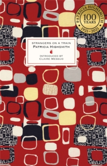 Strangers on a Train : A Virago Modern Classic, Hardback Book Strangers on a Train : A Virago Modern Classic, Hardback Book