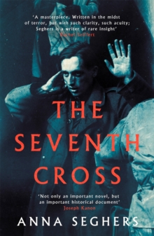 The Seventh Cross, Paperback / softback Book The Seventh Cross, Paperback / softback Book