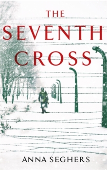 The Seventh Cross, Hardback Book The Seventh Cross, Hardback Book