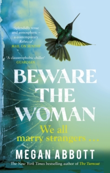 Beware the Woman : The twisty, unputdownable new thriller about family secrets by the New York Times bestselling author