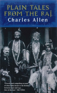 Plain Tales from the Raj : Images of British India in the 20th Century, Paperback Book Plain Tales from the Raj : Images of British India in the 20th Century, Paperback Book