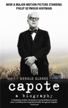 Capote : A Biography, Paperback Book Capote : A Biography, Paperback Book