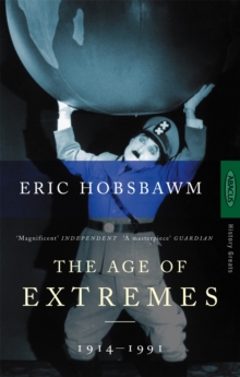 The Age of Extremes : 1914-1991, Paperback Book The Age of Extremes : 1914-1991, Paperback Book