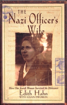 The Nazi Officer's Wife : How One Jewish Woman Survived the Holocaust, Paperback Book The Nazi Officer's Wife : How One Jewish Woman Survived the Holocaust, Paperback Book