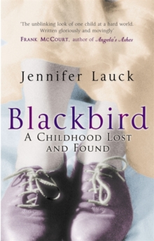 Blackbird : A Childhood Lost, Paperback Book Blackbird : A Childhood Lost, Paperback Book