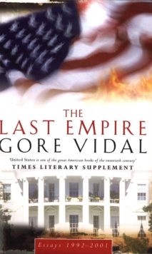 The Last Empire : Essays 1992-2001, Paperback Book The Last Empire : Essays 1992-2001, Paperback Book