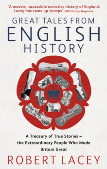 Great Tales From English History : Cheddar Man to DNA, Paperback / softback Book Great Tales From English History : Cheddar Man to DNA, Paperback / softback Book